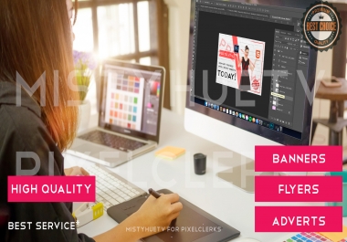 High Quality Graphic Designs for your Business,  ad campaigns,  banners and flyers